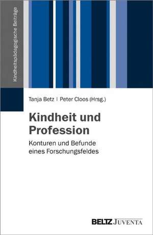 Kindheit und Profession de Tanja Betz