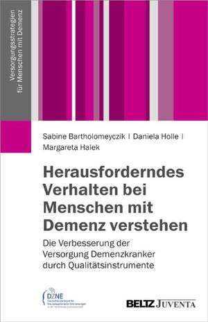 Herausforderndes Verhalten bei Menschen mit Demenz verstehen de Sabine Bartholomeyczik