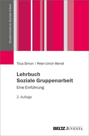 Lehrbuch Soziale Gruppenarbeit de Titus Simon