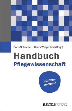 Handbuch Pflegewissenschaft de Doris Schaeffer