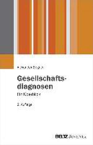 Gesellschaftsdiagnosen de Alexander Bogner