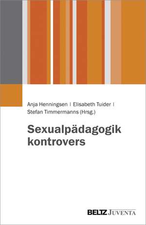 Sexualpädagogik kontrovers de Anja Henningsen