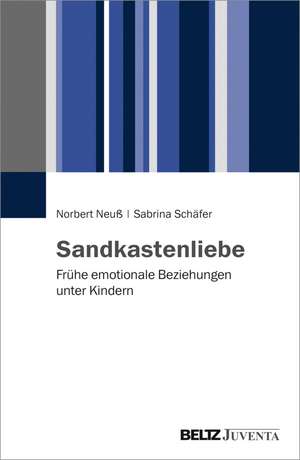 Sandkastenliebe de Norbert Neuß