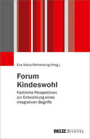 Forum Kindeswohl de Eva-Maria Rothenburg