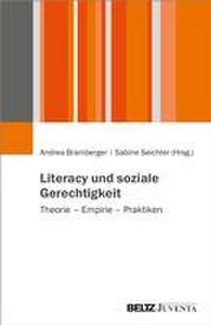 Literacy und soziale Gerechtigkeit de Andrea Bramberger