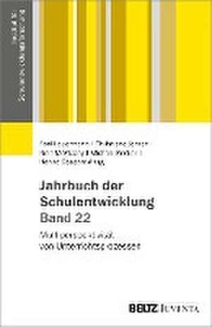 Jahrbuch der Schulentwicklung. Band 22 de Fani Lauermann