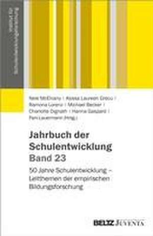 Jahrbuch der Schulentwicklung. Band 23 de Nele Mcelvany