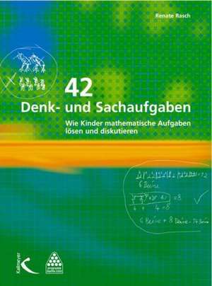 42 Denk- und Sachaufgaben de Renate Rasch