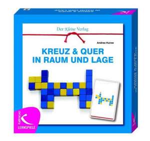 Kreuz & quer in Raum und Lage de Andrea Hurow