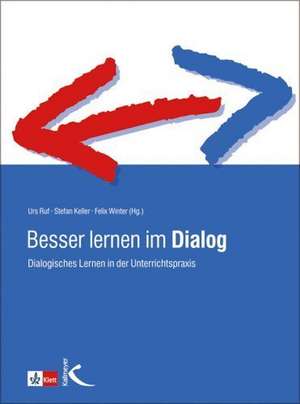 Besser lernen im Dialog de Urs Ruf