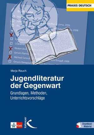 Jugendliteratur der Gegenwart de Marja Rauch