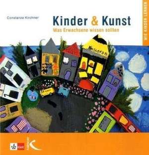 Kinder & Kunst de Constanze Kirchner