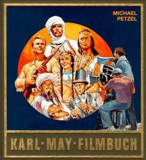 Karl - May - Filmbuch de Lothar Schmid