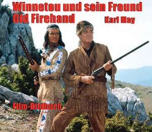 Winnetou und sein Freund Old Firehand de Michael Petzel