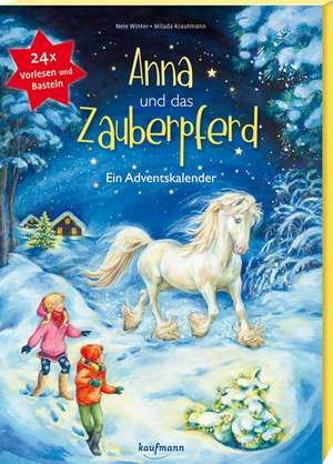 Anna und das Zauberpferd de Nele Winter