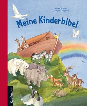 Meine Kinderbibel de Renate Schupp