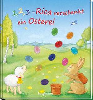 1, 2, 3 - Rica verschenkt ein Osterei de Katharina Wilhelm