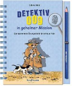 Detektiv 009 in geheimer Mission de Sabine Metz