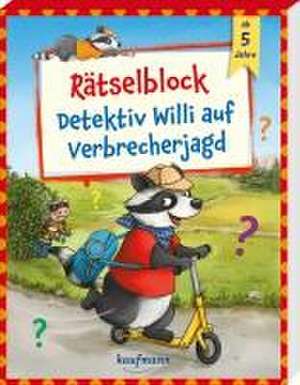 Rätselblock - Detektiv Willi auf Verbrecherjagd de Laura Lamping