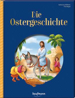 Die Ostergeschichte de Katharina Wilhelm