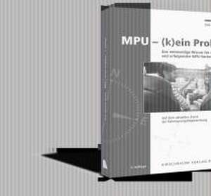 MPU (k)ein Problem de Dirk-Antonio Harms