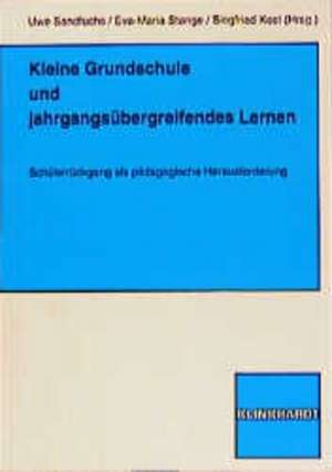 Kleine Grundschule und Jahrgangsübergreifendes Lernen de Uwe Sandfuchs