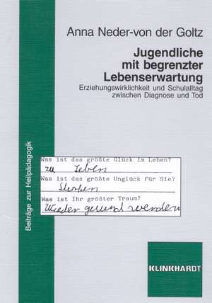 Jugendliche mit begrenzter Lebenserwartung de Anna Neder-von der Goltz