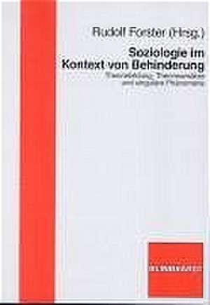 Soziologie im Kontext von Behinderung de Rudolf Forster