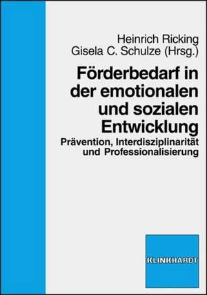 Förderbedarf in der emotionalen und sozialen Entwicklung de Klaus Ricking