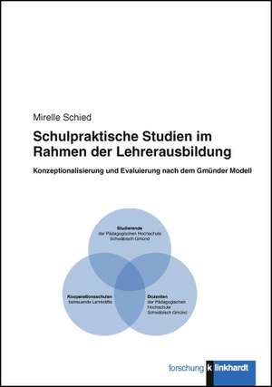 Schulpraktische Studien im Rahmen der Lehrerausbildung de Marielle Schied