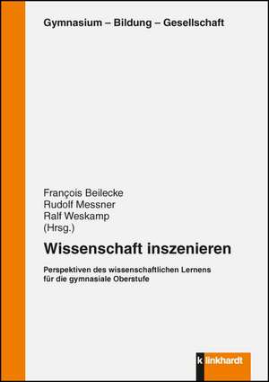 Wissenschaft inszenieren de François Beilecke