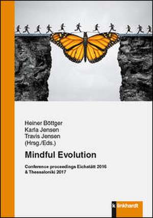 Mindful Evolution de Heiner Böttger