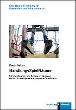 HandlungsSpielRäume de Katrin Velten