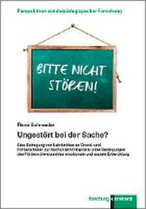 Ungestört bei der Sache? de René Schroeder