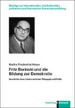 Fritz Borinski und die Bildung zur Demokratie de Martha Friedenthal-Haase