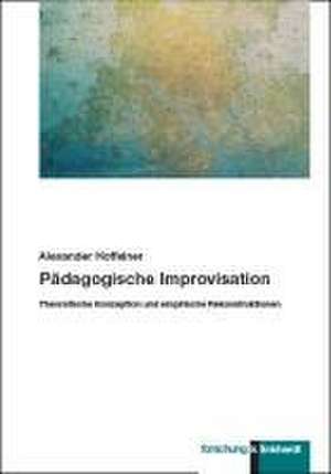 Pädagogische Improvisation de Alexander Hoffelner