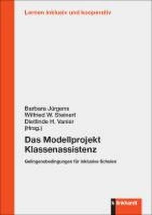 Das Modellprojekt Klassenassistenz de Barbara Jürgens