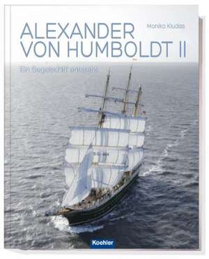 Alexander von Humboldt II de Monika Kludas