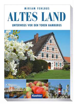 Altes Land de Miriam Fehlbus