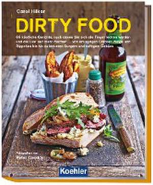 Dirty Food de Carol Hilker