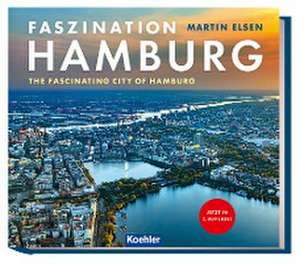 Faszination Hamburg de Martin Elsen