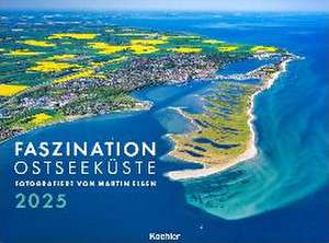 Faszination Ostseeküste 2025 de Martin Elsen