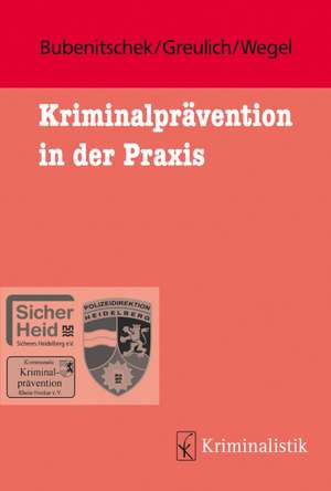 Kriminalprävention in der Praxis de Günther Bubenitschek