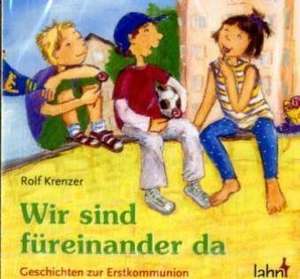 Wir sind füreinander da. CD de Rolf Krenzer