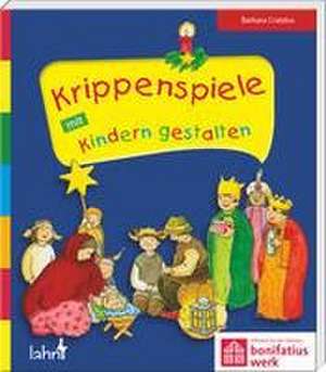 Krippenspiele mit Kindern gestalten de Sigrid Leberer