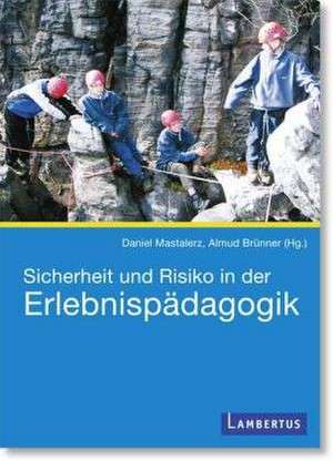 Sicherheit und Risiko in der Erlebnispädagogik