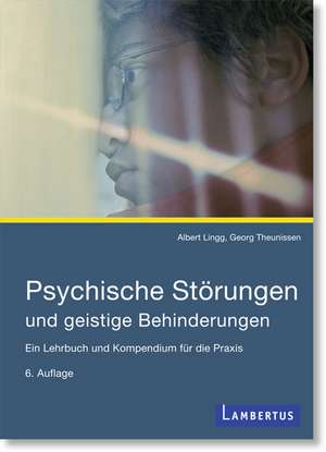 Psychische Störungen und geistige Behinderungen de Albert Lingg