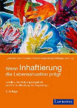 Wenn Inhaftierung die Lebenssituation prägt de Lydia Halbhuber-Gassner