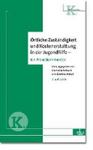 Örtliche Zuständigkeit und Kostenerstattung in der Jugendhilfe de Diana Eschelbach