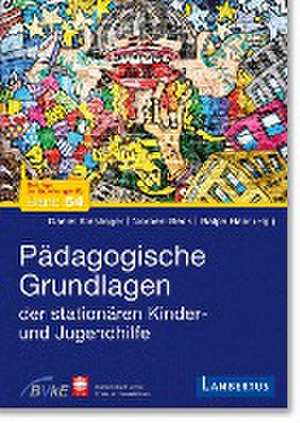 Pädagogische Grundlagen der stationären Kinder- und Jugendhilfe de Daniel Kieslinger